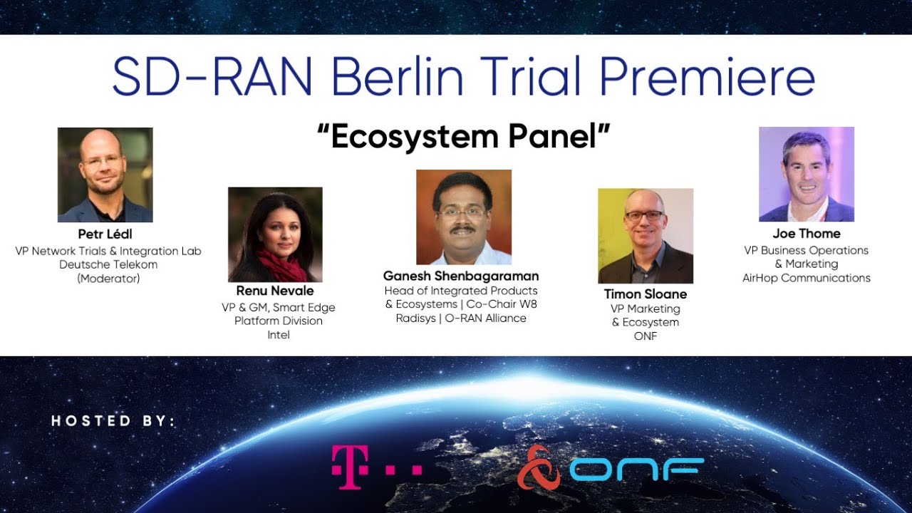 Deutsche Telekom / ONF SD-RAN Berlin Field Trial – Ecosystem Panel Discussion